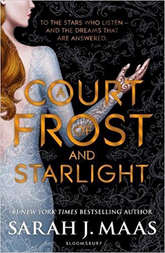 A COURT OF FROST AND STARLIGHT BY FANTASY AUTHOR SARAH J.MAAS